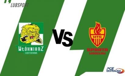 Włókniarz Częstochowa – Sparta Wrocław typy, transmisja i przegląd meczu