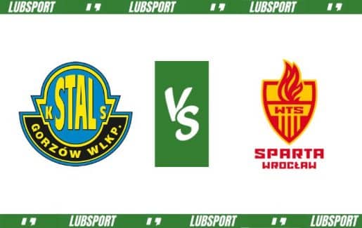 Stal Gorzów – Sparta Wrocław typy, kursy i transmisja (18.06.2023)