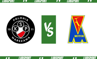 Polonia Warszawa &ndash; Motor Lublin typy i kursy (26.08.2023)