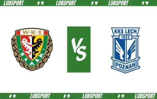 Śląsk Wrocław - Lech Poznań typy