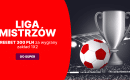 Bonus 300 zł na 1/8 finału Ligi Mistrzów w Superbet