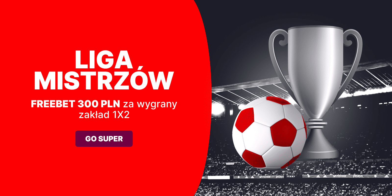 Bonus 300 zł na 1/8 finału Ligi Mistrzów w Superbet