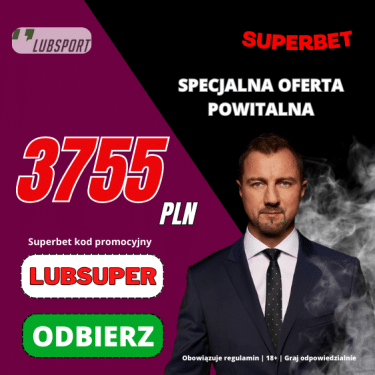 Superbet kod promocyjny: LUBSUPER