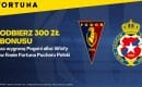 Bonus 300 zł na finał Pucharu Polski (Pogoń – Wisła)