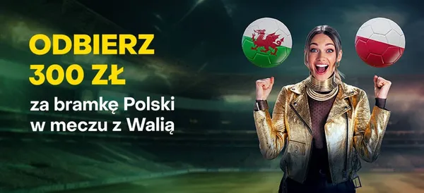 Walia – Polska. Bonus 300 złotych za gola Polaków!
