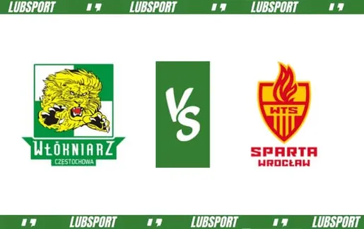 Wł&oacute;kniarz Częstochowa - Sparta Wrocław typy