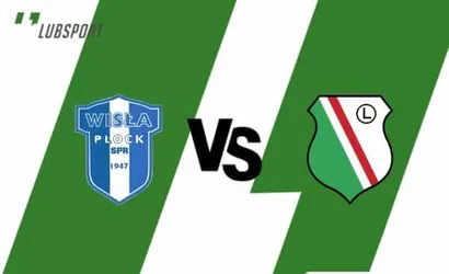 Wisła Płock – Legia typy, kursy, transmisja, gdzie oglądać? (18.10.2022)