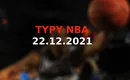 Typy NBA ✔️ Nasze darmowe prognozy na 22.12