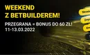 Bonusy bukmacherskie na weekend (11.03-13.03)