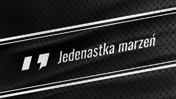 Jedenastka marzeń #1: Wojciech Białek