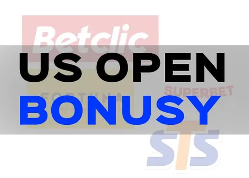 US Open 2023 bonusy bukmacherskie [ Najlepsze oferty ]