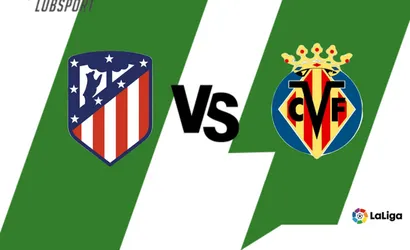 Atletico Madryt – Villarreal typy, kursy, analiza (21.08.2022)