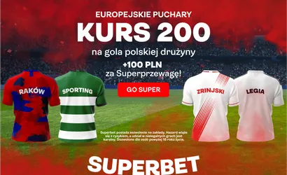 Kurs 200.00 na gola polskiej drużyny w europejskich pucharach (Superbet)