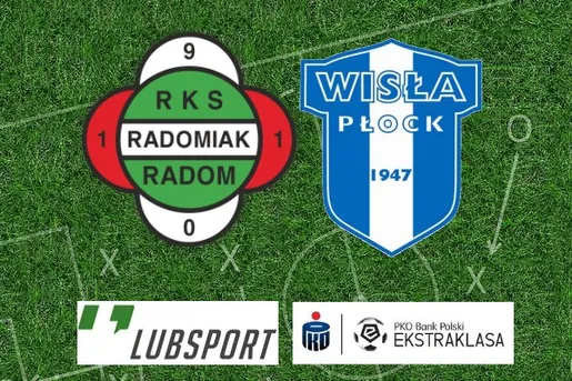 Radomiak – Wisła Płock typy, zakłady i kursy | 7.02