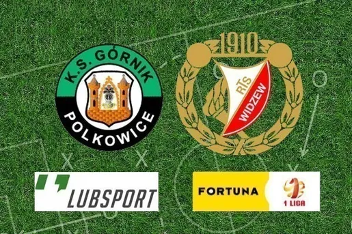 Górnik Polkowice – Widzew typy, transmisja i zakłady