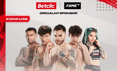 Fame MMA 19 PPV &ndash; wygraj darmowy voucher od Betclic!
