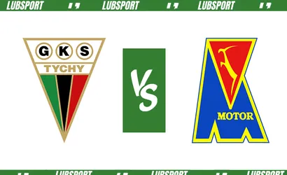 GKS Tychy &ndash; Motor Lublin typy i kursy (17.09.2023)