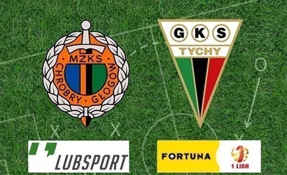 Chrobry – GKS Tychy typy, transmisja, analizy