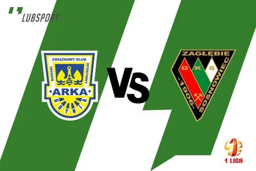 Arka - Zagłębie Sosnowiec typy