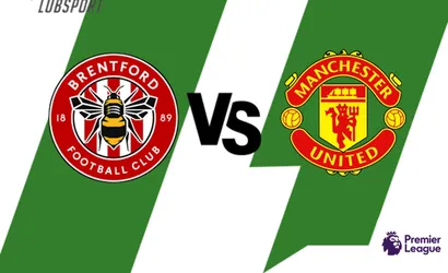 Brentford – Manchester United typy, kursy, analiza (13.08.2022)