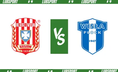Resovia &ndash; Wisła Płock typy i kursy bukmacherskie (10.02.2024)