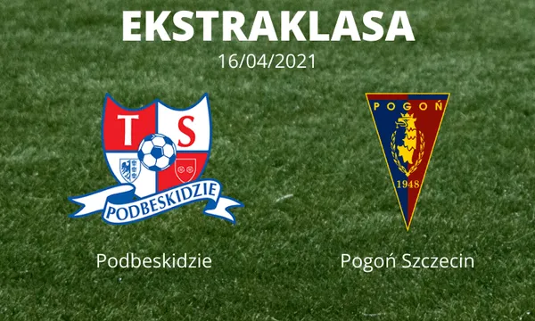 Podbeskidzie – Pogoń Szczecin typy i kursy