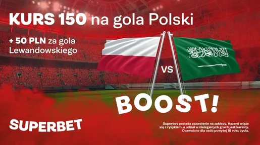 Polska – Arabia Saudyjska: kurs 150.00 na gola Polski + bonus 50 zł za Lewandowskiego w Superbet