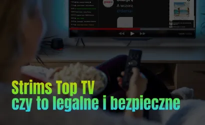 Strims Top TV Opinie &ndash; czy to legalne i bezpieczne?