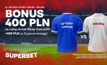 Wyspy Owcze &ndash; Polska kurs 200.00 na celny strzał gospodarzy w Superbet