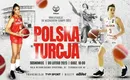 Polska – Turcja gdzie oglądać, kiedy, o której godzinie? Transmisja kwalifikacji do EuroBasketu