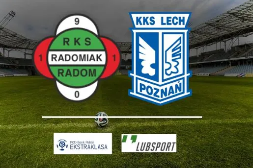 Radomiak – Lech typy, zapowiedź ✔️ 11.12.2021