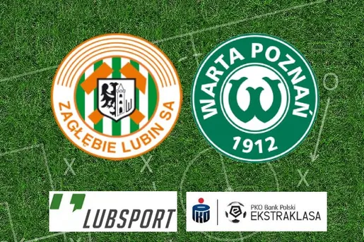Zagłębie Lubin – Warta typy, kursy i analiza meczu