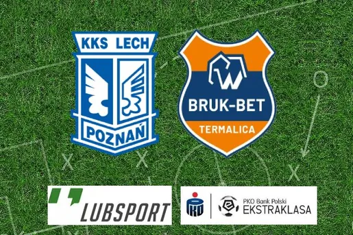 Lech – Termalica typy, kursy, zapowiedź i transmisja