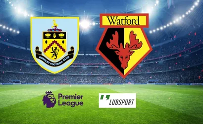 Burnley – Watford typy, kursy, zapowiedź 05/02/2022