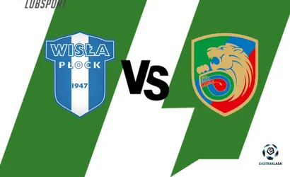 Wisła Płock – Miedź typy, kursy, przewidywania (08.08.2022)