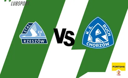 Stal Rzeszów – Ruch Chorzów typy, kursy, zakłady (08.08.2022)