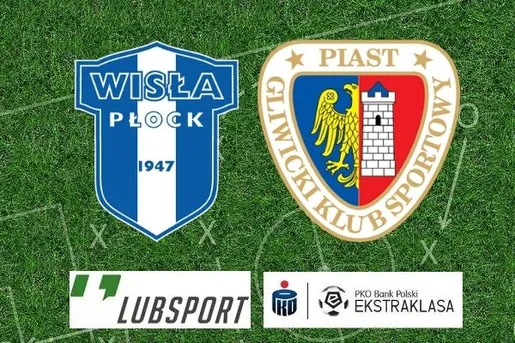 Wisła Płock – Piast typy i zakłady bukmacherskie