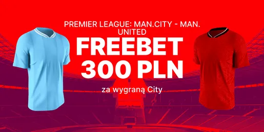 Superbet freebet na mecz Manchester City - Manchester United