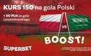 Polska – Arabia Saudyjska: kurs 150.00 na gola Polski + bonus 50 zł za Lewandowskiego w Superbet