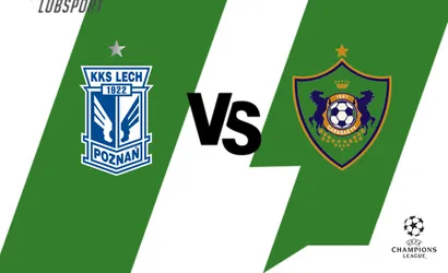 Lech – Qarabag typy, kursy i zakłady na eliminacje Ligi Mistrzów