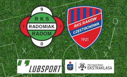Radomiak – Raków typy, transmisja i analiza spotkania