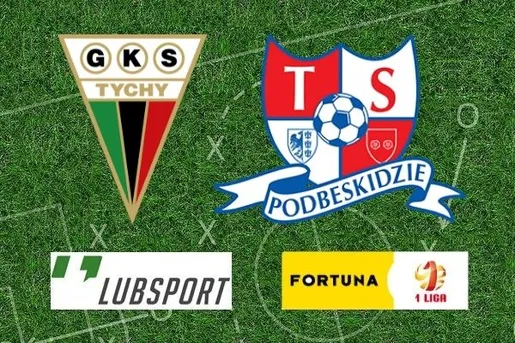 GKS Tychy – Podbeskidzie typy oraz transmisja