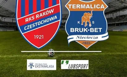 Raków – Termalica typy bukmacherskie – 23.10.2021