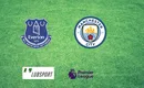 Everton – Manchester City typy, kursy 26/02/2022