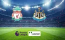 Liverpool – Newcastle typy, kursy, składy 16/12/2021