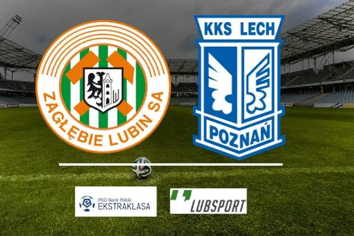 Zagłębie Lubin – Lech typy i zapowiedź ✔️ 5.12.2021