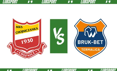 Chojniczanka &ndash; Bruk-Bet Termalica typy i kursy (06.04.2023)