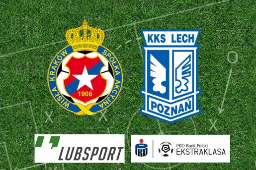Wisła Kraków – Lech Poznań typy i kursy bukmacherskie