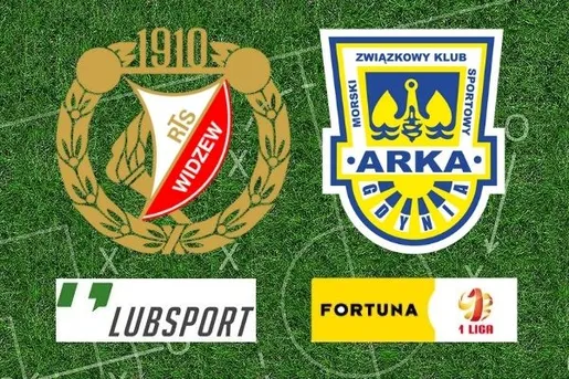 Widzew – Arka typy, kursy i zakłady bukmacherskie