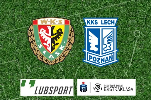 Śląsk – Lech typy, zakłady i kursy bukmacherskie